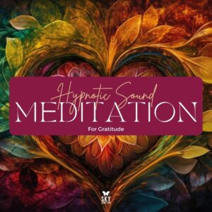 Hypnotic Meditation for Gratitude