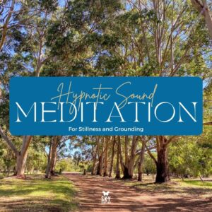 Hypnotic Meditation for Stillness and Grounding