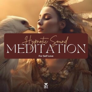 Hypnotic Meditation for Self Love